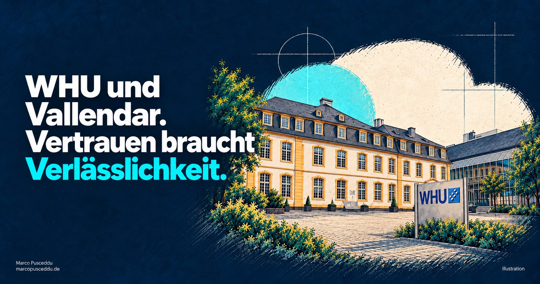 Illustration des WHU-Campus in Vallendar. Schriftzug: WHU und Vallendar. Vertrauen braucht Verlässlichkeit.